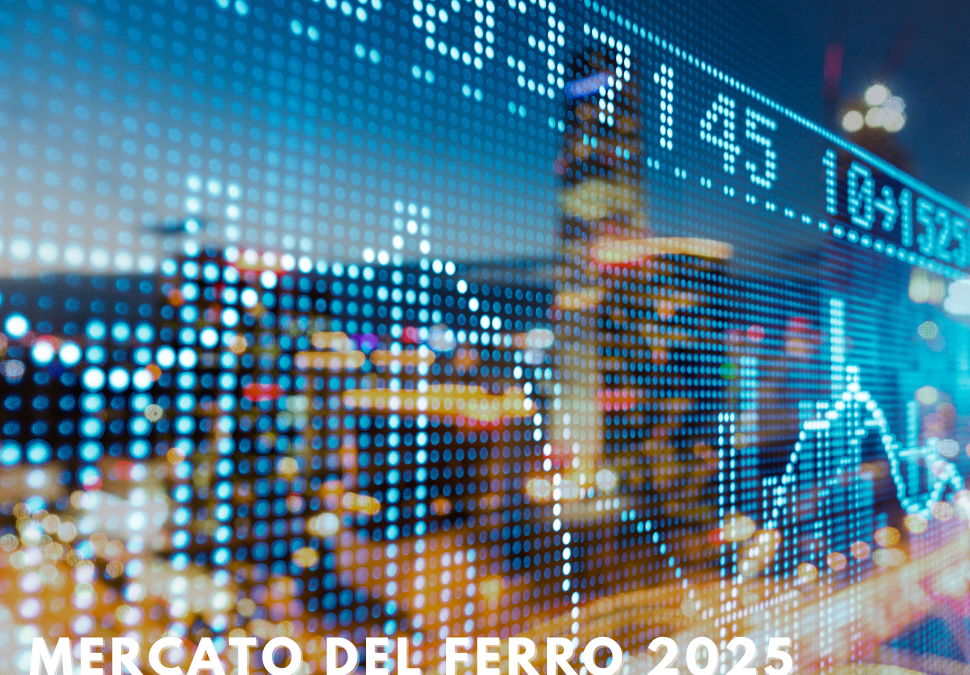 IL MERCATO DEL FERRO NEL 2025